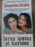 INTRE IUBIRE SI RATIUNE-JACUELINE BRISKIN