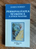Personalitatea nevrotica a epocii noastre - Karen Horney, 1996 / R5P3F