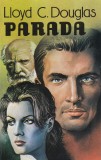Lloyd C. Douglas - Parada