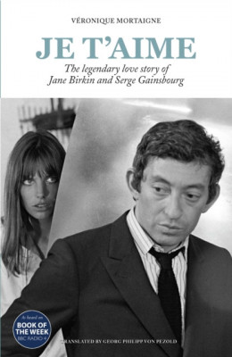 Je t&amp;#039;Aime: The Legendary Love Story of Jane Birkin and Serge Gainsbourg foto
