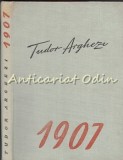 1907 - Tudor Arghezi, Editura Tineretului 1955, Roman, 111 pagini, Coperta Cartonata
