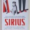 SIRIUS , THE STORY OF A LITTLE DOG WHO ALMOST CHANGED HISTORY by JONATHAN CROWN , 2015
