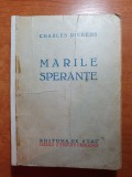 Marile sperante - de charles dickens - editura de stat - din anul 1949