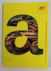 CARTEA MEA DE GRAMATICA , LIMBA SI LITERATURA ROMANA , CLASA A - 7 -A , de SOFIA DOBRA , 2022