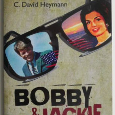 Bobby & Jackie. O poveste de dragoste – C. David Heymann