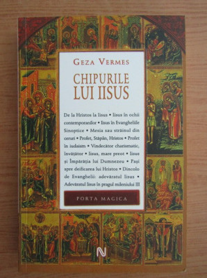 Geza Vermes - Chipurile lui Iisus chipul lui teologie crestina Hristos Christos foto