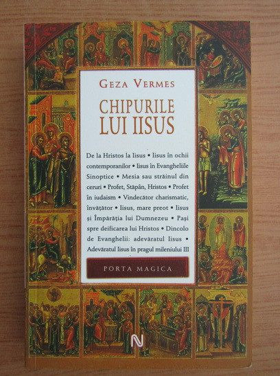 Geza Vermes - Chipurile lui Iisus chipul lui teologie crestina Hristos Christos