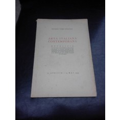 MUZEUL TOMA STELIAN. ARTA ITALIANA CONTEMPORANA. EXPOZITIE 21 APRILIE - 19 MAI 1935
