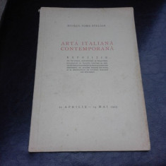 MUZEUL TOMA STELIAN. ARTA ITALIANA CONTEMPORANA. EXPOZITIE 21 APRILIE - 19 MAI 1935