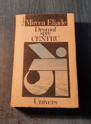Drumul spre centru Mircea Eliade foto