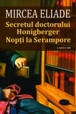 Secretul doctorului Honigberger. Nopti la Serampore - Mircea Eliade - Cartex