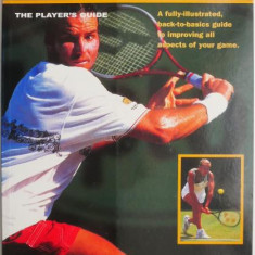 Tennis Skills. The Player's Guide. A fully-illustrated back-to-basics guide to improving all aspects of your game – Tom Sadzeck