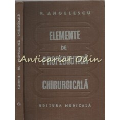 Elemente De Propedeutica Chirurgicala - N. Angelescu