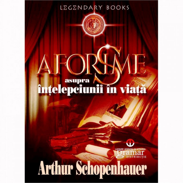 Aforisme asupra intelepciunii in viata - Arthur Schopenhauer