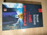 Mic curs de autoaparare intelectuala - editie revizuita - Normand Baillargeon (Editura Paralela 45, 2011)