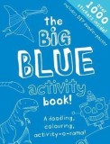 The Big Blue Activity Book | Libby Hamilton, Templar Publishing