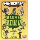 Minecraft. Cronicile Woodsword, volumu 1: In lumea jocului - Nick Eliopulos, Luke Flowers