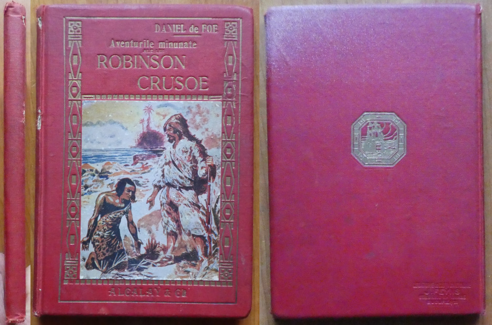 Daniel Defoe , Aventurile minunate ale lui Robinson Crusoe , 1930 ,  legatura | Okazii.ro