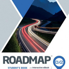 Roadmap C1-C2 Student's Book with Online Practice, Digital Resources & Mobile App - Paperback brosat - Damian Williams, Jeremy Day, Lindsay Warwick, J
