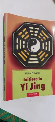 INITIERE IN YI JING - PETER E. MILLER foto