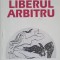 LIBERUL ARBITRU. VERSURI-VIRGINIA MUSAT-250514