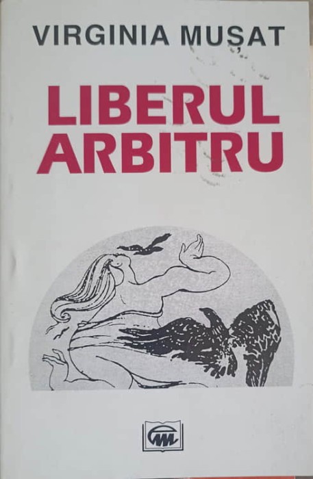 LIBERUL ARBITRU. VERSURI-VIRGINIA MUSAT-250514