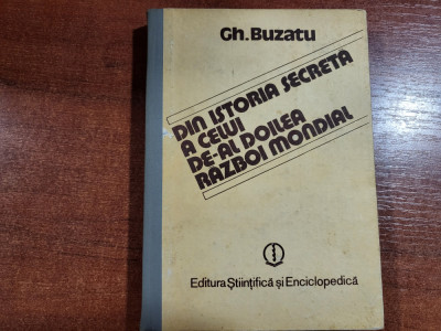 Din istoria secreta a celui de-al doilea razboi mondial de Gh.Buzatu foto