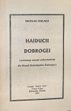 HAIDUCII DOBROGEI REZISTENTA ARMATA ANTICOMUNISTA DIN DOBROGEA 1995 OMUL NOU SUA