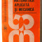 &quot;MATEMATICA APLICATA SI MECANICA&quot;, Caius Iacob, 1989