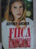 Fiica Risipitoare - Jeffrey Archer, Vivaldi 1994, Roman, Beletristica, Limba Romana, Paperback