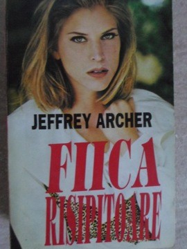 FIICA RISIPITOARE-JEFFREY ARCHER-335685