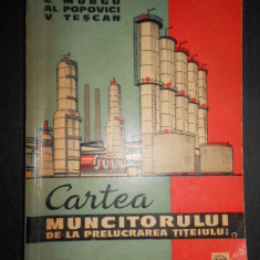 Emilia Murgu - Cartea muncitorului de la prelucrarea titeiului (1963)