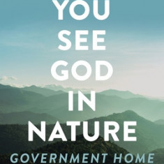 Can You See God in Nature: Government Home