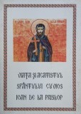 Viata si acatistul Sfantului Cuvios Ioan de la Prislop