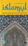 Carte Islamul. Principii, ritualuri, evolutie, provocari - Tariq Ramadan, Editura Niculescu, 2019