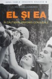 El si ea in cautarea armoniei conjugale carte Pavel Gumerov beletristica stare buna