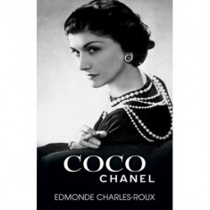 Coco Chanel, Edmonde Charles-Roux - Editura RAO Books