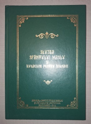 SLUJBA SF&amp;Acirc;NTULUI MASLU SI RUGĂCIUNI PENTRU BOLNAVI foto
