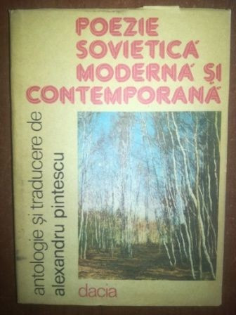 Poezie sovietica moderna si contemporana- Alexandru Pintescu