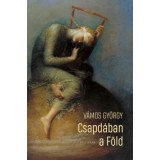 Csapd&aacute;ban a F&ouml;ld - V&aacute;mos Gy&ouml;rgy
