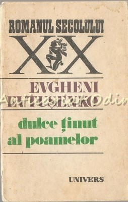 Dulce Tinut Al Poamelor - Evgheni Evtusenko