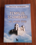 Templul schimbării arc peste timp - Elena Cociș