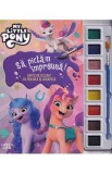 My Little Pony. Sa pictam impreuna. Carte de colorat cu pensula si acuarele