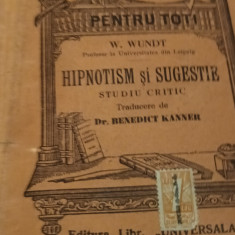 HIPNOTISM SI SUGESTIE W. Wundt BIBLOTECA PENTRU TOTI NR 632 633