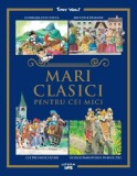 Mari clasici pentru cei mici - Tony Wolf - Editura Litera