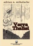 Cumpara ieftin Verva Thaliei/Adrian N. Mihalache, Ideea Europeana