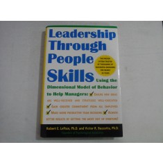 LAEADERSHIP THROUGH PEOPLE SKILLS - Robert E. LEFTON / Victor R. BUZZOTTA