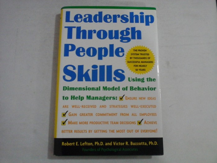 LAEADERSHIP THROUGH PEOPLE SKILLS - Robert E. LEFTON / Victor R. BUZZOTTA