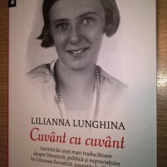 Lilianna Lunghina - Cuvant cu cuvant - Amintirile unei mari traducatoare (2015)