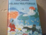 Tove Jansson - PALARIA VRAJITORULUI ( editura Arhur, 2017 ) / in tipla